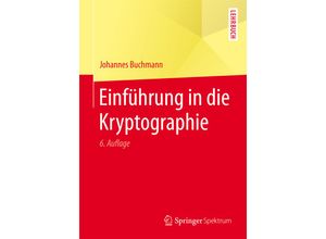 9783642397745 - Springer-Lehrbuch   Einführung in die Kryptographie - Johannes Buchmann Kartoniert (TB)