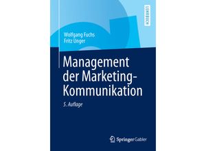 9783642398100 - Management der Marketing-Kommunikation - Wolfgang Fuchs Fritz Unger Kartoniert (TB)