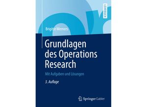 9783642401015 - Springer-Lehrbuch   Grundlagen des Operations Research - Brigitte Werners Kartoniert (TB)