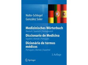 9783642402432 - Medizinisches Wörterbuch deutsch spanisch portugiesisch Diccionario de Medicina espanol aleman portugues Dicinario de termos medicos portugues alemao espanhol - Irmgard Nolte-Schlegel Joan José González Soler Kartoniert (TB)