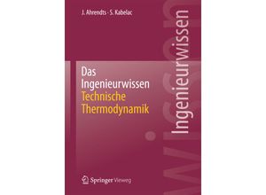 9783642411199 - Ingenieurwissen   Das Ingenieurwissen Technische Thermodynamik - Joachim Ahrendts Stephan Kabelac Kartoniert (TB)