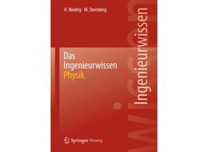 9783642411274 - Ingenieurwissen   Das Ingenieurwissen Physik - Heinz Niedrig Martin Sternberg Kartoniert (TB)