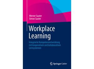 9783642414176 - Workplace Learning - Werner Sauter Simon Sauter Kartoniert (TB)