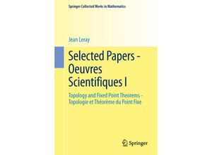 9783642418471 - Collected Works in Mathematics   Selected Papers - Oeuvres Scientifiques I 3 Pts - Jean Leray Kartoniert (TB)