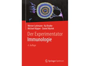 9783642418983 - Experimentator   Immunologie - Werner Luttmann Kai Bratke Michael Küpper Daniel Myrtek Kartoniert (TB)