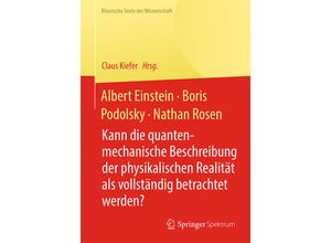 9783642419980 - Klassische Texte der Wissenschaft   Albert Einstein Boris Podolsky Nathan Rosen Kartoniert (TB)