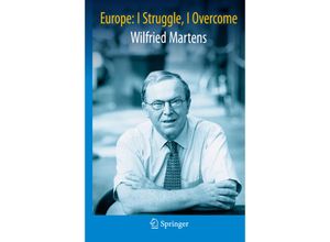 9783642431555 - Europe I Struggle I Overcome - Wilfried Martens Kartoniert (TB)