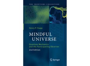 9783642444081 - The Frontiers Collection   Mindful Universe - Henry P Stapp Kartoniert (TB)