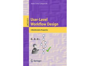 9783642453885 - User-Level Workflow Design - Anna-Lena Lamprecht Kartoniert (TB)