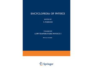 9783642458378 - Handbuch der Physik Encyclopedia of Physics   3   14   Kältephysik I   Low Temperature Physics I - J G Daunt S C Collins D K C MacDonald P G Klemens P H Keesom N Pearlman Kartoniert (TB)