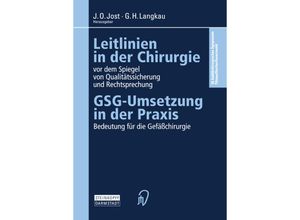 9783642477072 - Leitlinien in der Chirurgie vor dem Spiegel von Qualitätssicherung und Rechtsprechung Kartoniert (TB)