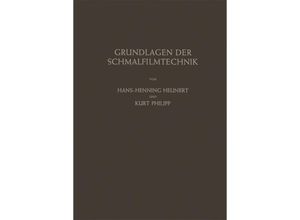 9783642490330 - Grundlagen der Schmalfilmtechnik - Hans-H Heunert Kurt Philipp Kartoniert (TB)