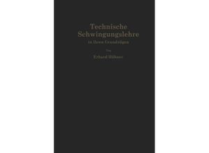 9783642490606 - Technische Schwingungslehre in ihren Grundzügen - Erhard Hübner Kartoniert (TB)