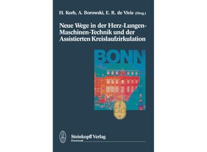 9783642524288 - Neue Wege in der Herz-Lungen-Maschinen-Technik und der Assistierten Kreislaufzirkulation Kartoniert (TB)