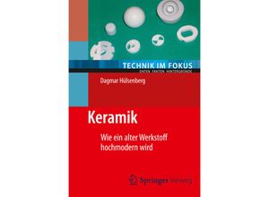 9783642538827 - Technik im Fokus   Keramik - Dagmar Hülsenberg Kartoniert (TB)