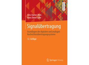 9783642539008 - Springer-Lehrbuch   Signalübertragung - Jens-Rainer Ohm Hans Dieter Lüke Kartoniert (TB)