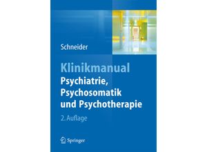 9783642545702 - Klinikmanual Psychiatrie Psychosomatik & Psychotherapie Kartoniert (TB)