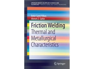 9783642546068 - SpringerBriefs in Applied Sciences and Technology   Friction Welding - Bekir Sami Yilbas Ahmet Z Sahin Kartoniert (TB)