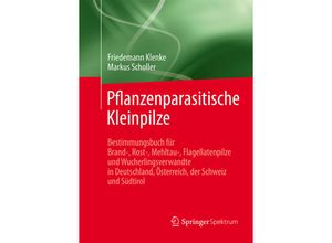 9783642553301 - Pflanzenparasitische Kleinpilze - Friedemann Klenke Markus Scholler Gebunden