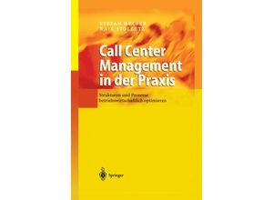 9783642620515 - Call Center Management in der Praxis - Stefan Helber Raik Stolletz Kartoniert (TB)