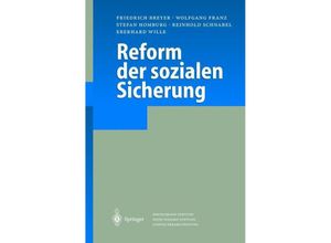 9783642620874 - Reform der sozialen Sicherung - Friedrich Breyer Wolfgang Franz Stefan Homburg Reinhold Schnabel Eberhard Wille Kartoniert (TB)