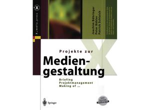 9783642623073 - xmediapress   Projekte zur Mediengestaltung - Joachim Böhringer Peter Bühler Patrick Schlaich Kartoniert (TB)