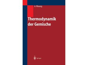 9783642623561 - Thermodynamik der Gemische - Andreas Pfennig Kartoniert (TB)