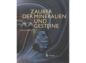 9783642623851 - Zauber der Mineralien und Gesteine - Dirk Siersma Kartoniert (TB)