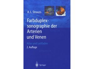 9783642624926 - Farbduplexsonographie der Arterien und Venen - Andreas L Strauss Kartoniert (TB)