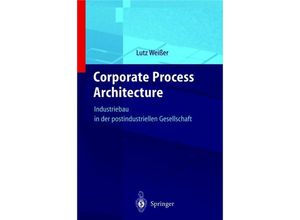 9783642625664 - Corporate Process Architecture - Lutz Weißer Kartoniert (TB)