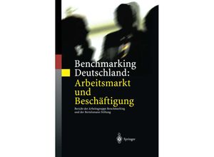 9783642626005 - Benchmarking Deutschland Arbeitsmarkt und Beschäftigung - Werner Eichhorst Stefan Profit Eric Thode Kartoniert (TB)