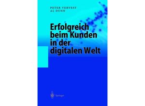 9783642626487 - Erfolgreich beim Kunden in der digitalen Welt - Peter Vervest Al Dunn Kartoniert (TB)