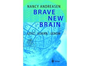 9783642627422 - Brave New Brain - Nancy C Andreasen Kartoniert (TB)