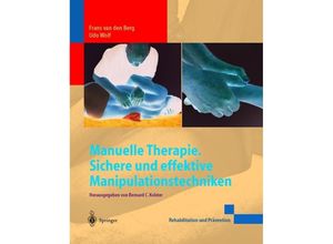 9783642627705 - Rehabilitation und Prävention   Manuelle Therapie Sichere und effektive Manipulationstechniken - Frans Van den Berg Udo Wolf Kartoniert (TB)