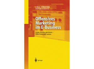 9783642627774 - Offensives Marketing im E-Business - Anja Förster Peter Kreuz Kartoniert (TB)