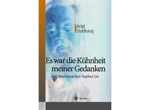 9783642628450 - Es war die Kühnheit meiner Gedanken - Arild Stubhaug Kartoniert (TB) 9783642628450 - Es war die Kühnheit meiner Gedanken - Arild Stubhaug Kartoniert (TB)