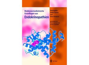 9783642632167 - Molekulare Medizin Molekularmedizinische Grundlagen von Endokrinopathien Kartoniert (TB) 9783642632167 - Molekulare Medizin Molekularmedizinische Grundlagen von Endokrinopathien Kartoniert (TB)