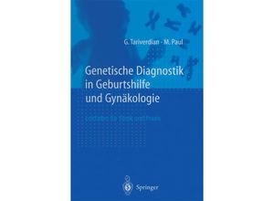 9783642636004 - Genetische Diagnostik in Geburtshilfe und Gynäkologie - G Tariverdian M Paul Kartoniert (TB)