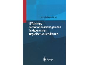 9783642636738 - Effizientes Informationsmanagement in dezentralen Organisationsstrukturen Kartoniert (TB)