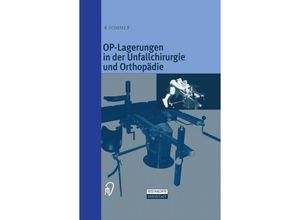 9783642636882 - OP-Lagerungen in der Unfallchirurgie und Orthopädie - Rudolf Sommer Kartoniert (TB)