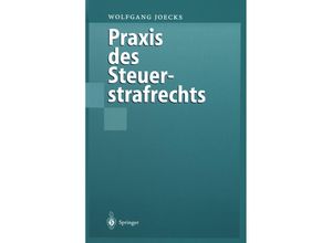 9783642637087 - Praxis des Steuerstrafrechts - Wolfgang Joecks Kartoniert (TB)