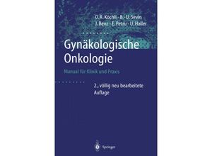 9783642637131 - Gynäkologische Onkologie - Ossi R Köchli Bernd-Uwe Sevin Jörg Benz Edgar Petru Urs Haller Kartoniert (TB)