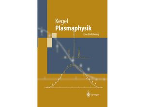 9783642637216 - Plasmaphysik - Wilhelm H Kegel Kartoniert (TB)