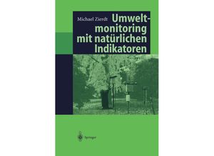 9783642638800 - Umweltmonitoring mit natürlichen Indikatoren - Michael Zierdt Kartoniert (TB)