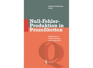 9783642643767 - Qualitätsmanagement   Null-Fehler-Produktion in Prozeßketten Kartoniert (TB)