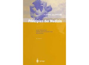 9783642644023 - Prinzipien der Medizin - Rudolf Gross Markus Löffler Kartoniert (TB)