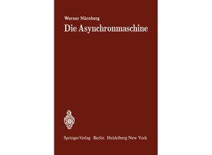 9783642649691 - Die Asynchronmaschine - W Nürnberg Kartoniert (TB)