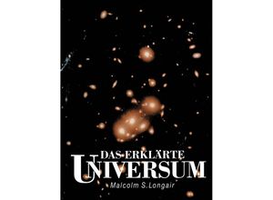 9783642719813 - Das erklärte Universum - Malcolm S Longair Kartoniert (TB)