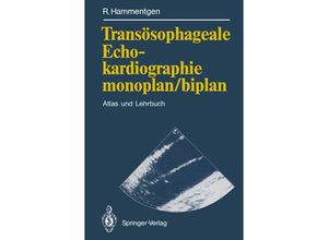 9783642753145 - Transösophageale Echokardiographie monoplan biplan - Ralf Hammentgen Kartoniert (TB)