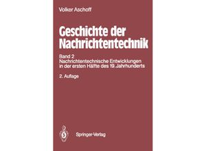 9783642793226 - Geschichte der Nachrichtentechnik - Volker Aschoff Kartoniert (TB)